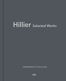 Hillier (Selected Works) by Studio Hillier, J. Robert Hillier, Barbara A. Hillier, 9781957183503