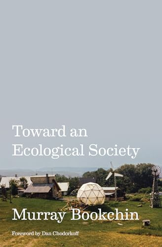 Toward an Ecological Society by Murray Bookchin, Dan Chodorkoff, 9781849354448