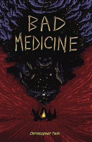 Bad Medicine - 9781772620870 by Christopher Twin, Sal Sawler, 9781772620870