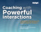 Coaching with Powerful Interactions Second Edition by Judy Jablon, Amy Laura Dombro, Shaun Johnsen , 9781952331237