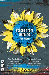 Voices from Ukraine: Two Plays by Neda Nezhdana, Natal'ya Vorozhbit, Sasha Dugdale, John Farndon, 9781839041228