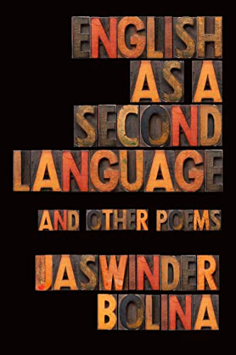 English as a Second Language and Other Poems by Jaswinder Bolina, 9781556596575