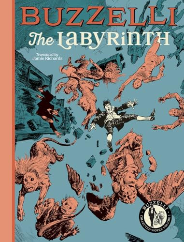 Buzzelli Collected Works Vol. 1 (The Labyrinth) by Guido Buzzelli, Jamie Richards, 9781942801429