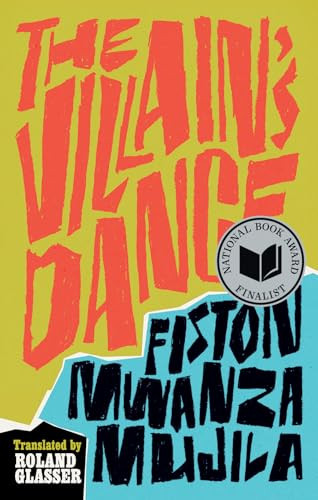 The Villain's Dance by Fiston Mwanza Mujila, Roland Glasser, 9781646051274