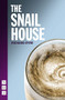 The Snail House by Richard Eyre, 9781839041099