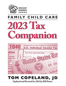Family Child Care 2023 Tax Companion by Tom Copeland, Bill Porter, 9781605548227
