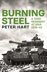 Burning Steel by Peter Hart, 9781788166409