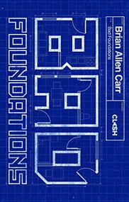 Bad Foundations by Brian Allen Carr, 9781955904865
