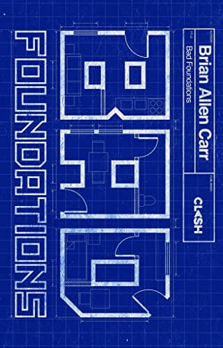 Bad Foundations by Brian Allen Carr, 9781955904865