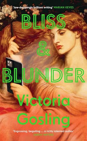 Bliss and Blunder by Victoria Gosling, 9781788165013