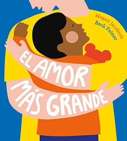 El amor más grande (Spanish Edition) by Megan Jacobson, Beck Feiner, 9788419253859