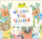 We Love You, Teacher by Luis Amavisca, Mar Ferrero, 9788419607034