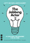 The Jobbing Actor (A Coaching Programme for Actors) by Letty Butler, Anita Gilbert, 9781839040856