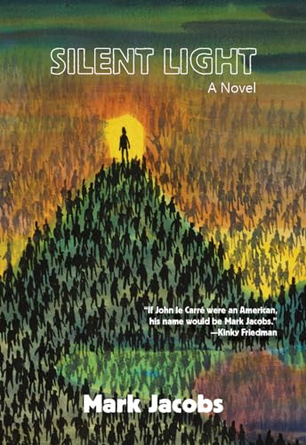 Silent Light (A Novel) by Mark Jacobs, 9781682194430