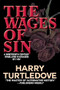 The Wages of Sin - 9781647100926 by Harry Turtledove, 9781647100926