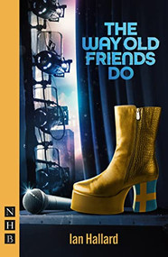 The Way Old Friends Do by Ian Hallard, 9781839041198