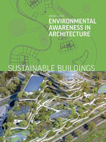 Sustainable Buildings (Environmental Awareness in Architecture) by Dorian Lucas, Hans Wolfgang Hoffmann, Chris van Uffelen, 9783037682913