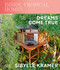Inside Tropical Homes (Dreams Come True) by Sibylle Kramer, 9783037682920