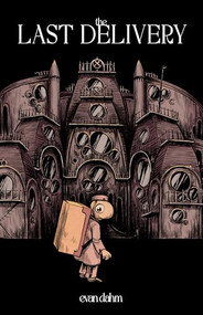 The Last Delivery by Evan Dahm, 9781638991298