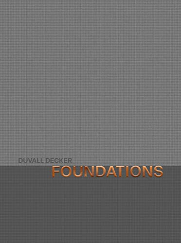 Foundations - 9781957183510 by Anne Marie Duvall Decker, Roy Decker, 9781957183510
