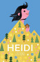 Heidi (The Timeless Swiss Classic Told in Pictures) by Johanna Spyri, Carole Aufranc, 9783038691518