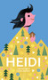 Heidi (The Timeless Swiss Classic Told in Pictures) by Johanna Spyri, Carole Aufranc, 9783038691518
