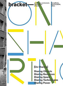 Bracket [On Sharing] by Neeraj Bhatia, Maya Przybylski, 9781957183770