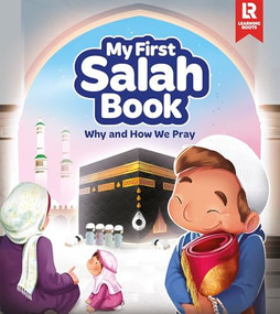 My First Salah Book by Azhar Majhoti, Zaheer Khatri, Yasmin Mussa, 9781915381125