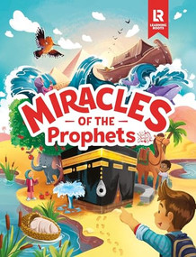 Miracles of the Prophets by Mariam E., Zaheer Khatri, Yasmin Mussa, 9781915381132