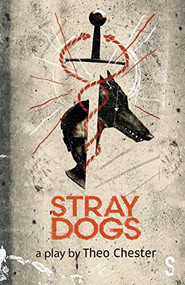 Stray Dogs by Theo Chester, 9781914228858