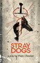 Stray Dogs by Theo Chester, 9781914228858