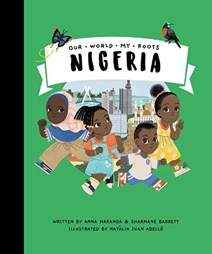 Nigeria - 9781739936563 by Anna Makanda, Sharmane Barrett, Natàlia Juan Abello, 9781739936563