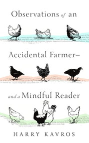 Observations of an Accidental Farmer-and a Mindful Reader by Harry Kavros, 9781589881914