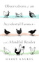 Observations of an Accidental Farmer-and a Mindful Reader by Harry Kavros, 9781589881914