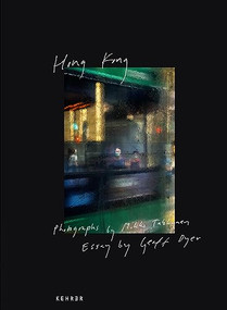Hong Kong - 9783969001363 by Mikko Takkunen, Geoff Dyer, Rumsey Taylor, Mikko Takkunen, 9783969001363