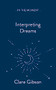 Interpreting Dreams (Messages from the Subconscious) by Clare Gibson, 9781913393939