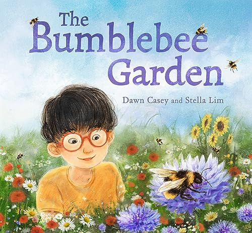 The Bumblebee Garden by Dawn Casey, Stella Lim, 9781782508625