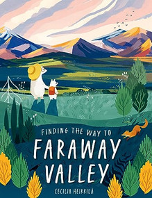 Finding the Way to Faraway Valley by Cecilia Heikkila, 9781782508540