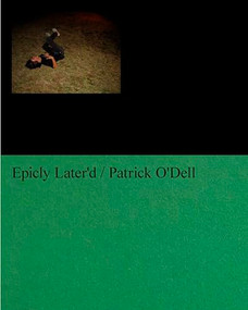 Epicly Later'd by Patrick O'Dell, Jesse Pearson, 9781944860615
