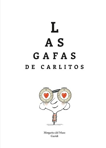 Las gafas de Carlitos (Spanish Edition) by Margarita del Mazo, Guridi, 9788419253903