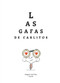 Las gafas de Carlitos (Spanish Edition) by Margarita del Mazo, Guridi, 9788419253903