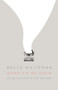 Work to Be Done (Selected Essays and Reviews) by Bruce Whiteman, 9781771966092