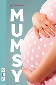 Mumsy by Lydia Marchant, 9781839042133