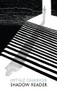 Shadow Reader by Imtiaz Dharker, 9781780377094