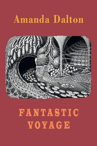Fantastic Voyage by Amanda Dalton, 9781780377117