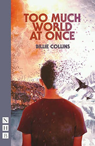 Too Much World at Once by Billie Collins, 9781839041358