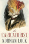 The Caricaturist by Norman Lock, 9781954276277