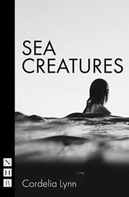 Sea Creatures - 9781839042140 by Cordelia Lynn, 9781839042140