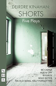 Deirdre Kinahan: Shorts by Deirdre Kinahan, 9781848429321