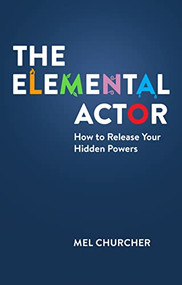 The Elemental Actor by Mel Churcher, 9781848427891